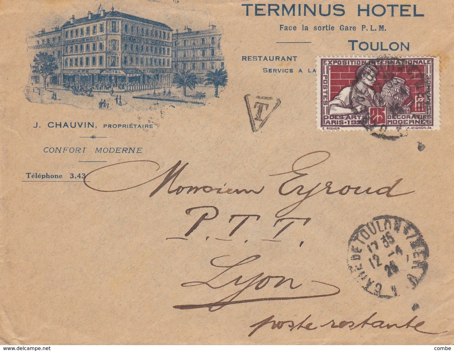 SEUL SUR LETTRE . N° 212. EXPOSITION DES ARTS PARIS. HOTEL TERMINUS TOULON POUR LYON POSTE RESTANTE. TAXE - 1921-1960: Periodo Moderno