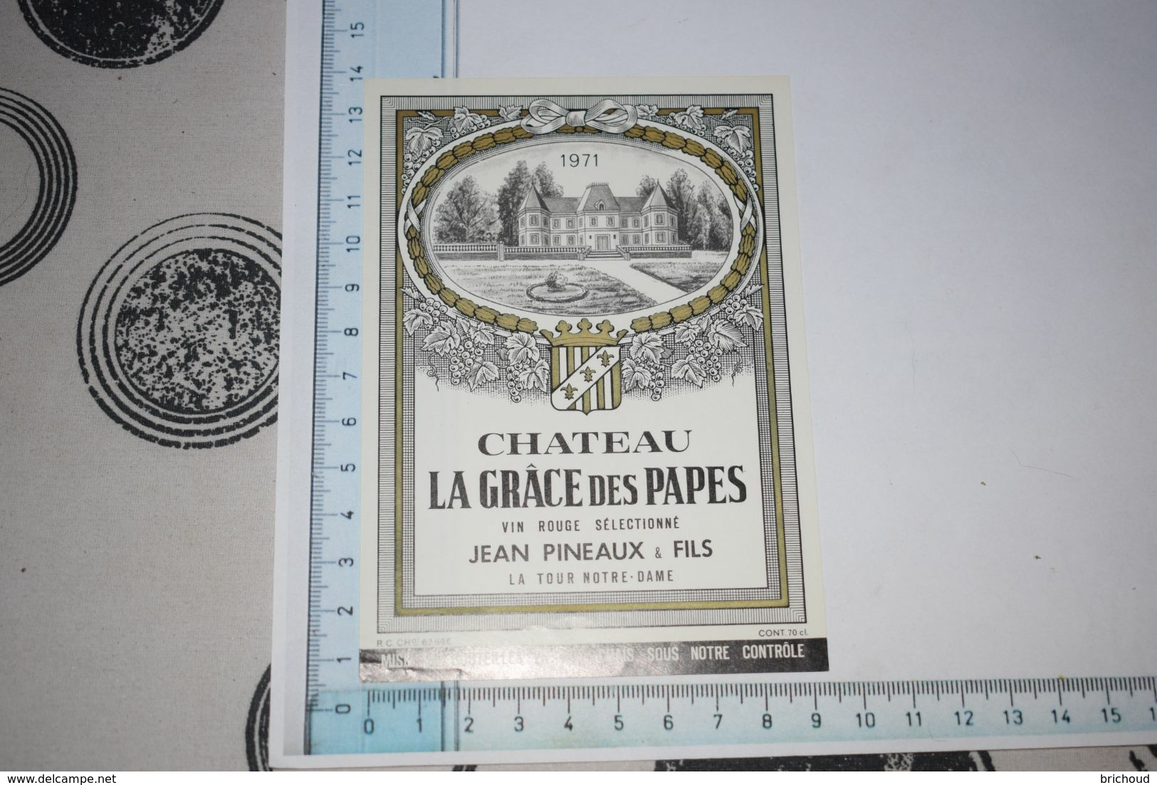 Château La Grace Des Papes 1971 Vin Rouge Sélection Jean Pineaux Et Fils La Tour Notre-Dame - Papi