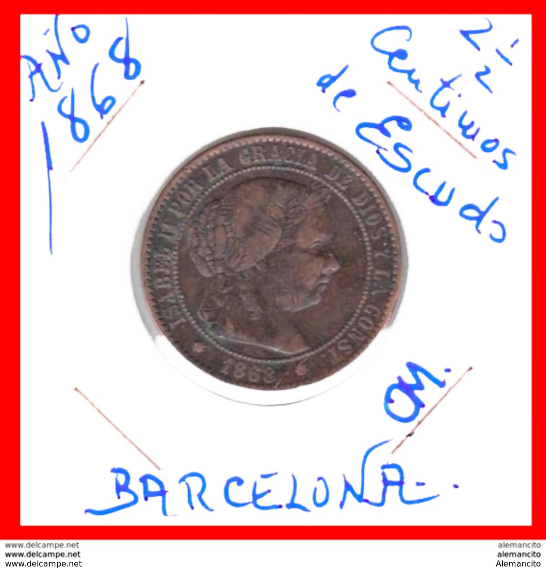 MONEDA DE 2-1/2 CENTIMOS ESCUDO COBRE DEL AÑO 1868 ISABEL II OM.. ( BARCELONA ) -  Collections