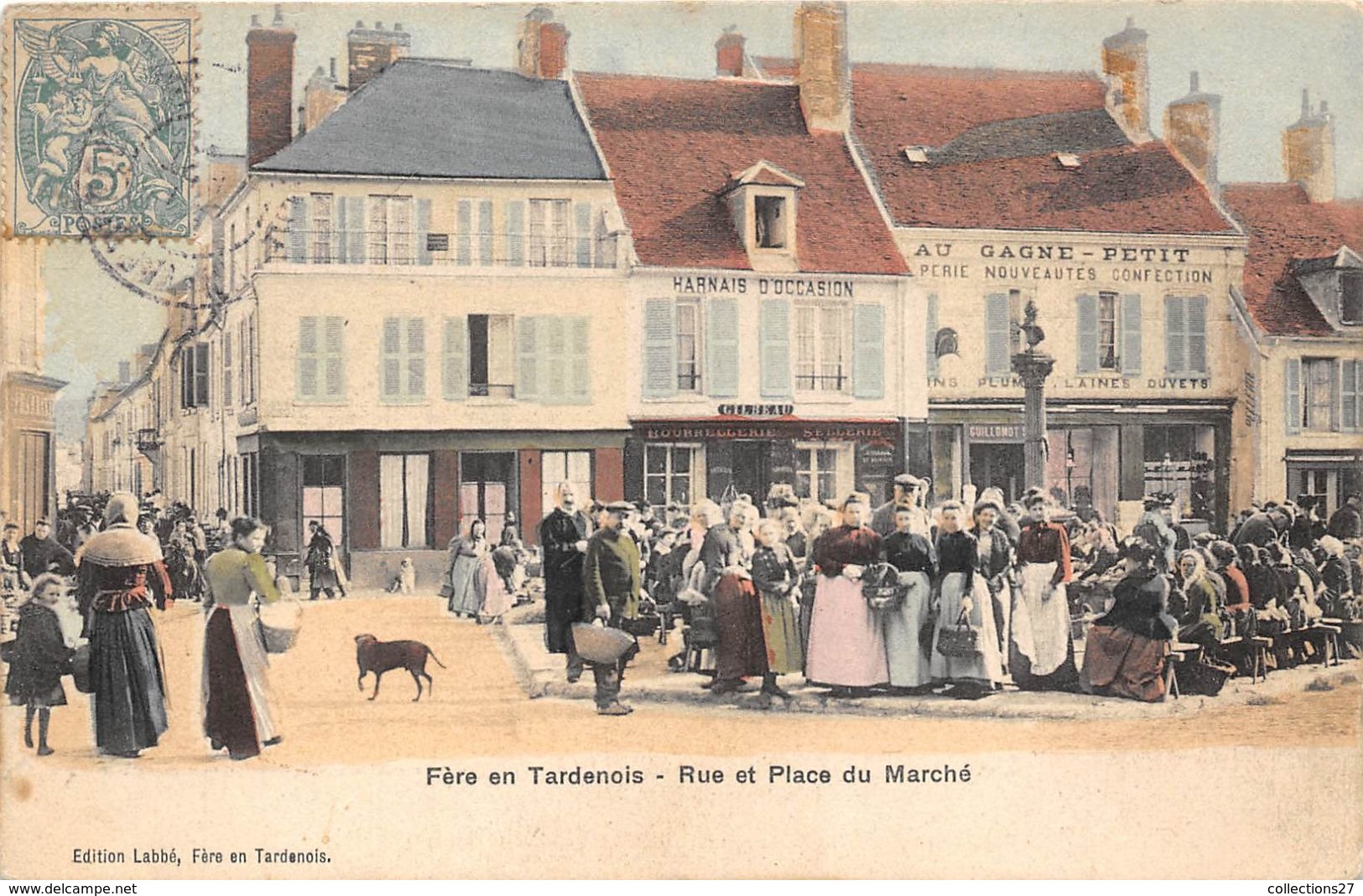 02-FERE-EN-TARDENOIS- RUE ET PLACE DU MARCHE - Fere En Tardenois