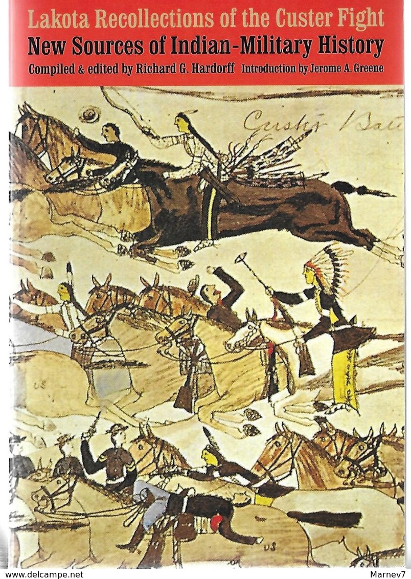 LIVRE - Anglais - Custer Fight - Bataille Custer - Little Big Horn - Histoire Militaire Indienne  - Military History - Etats-Unis