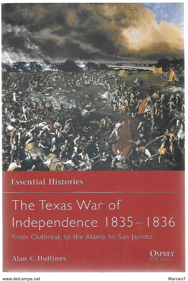 Livre - Anglais - Texas - Guerre D'Indépendance - Independence War 1835 - 1836 - Alamo - San Jacinto - Etats-Unis - Verenigde Staten