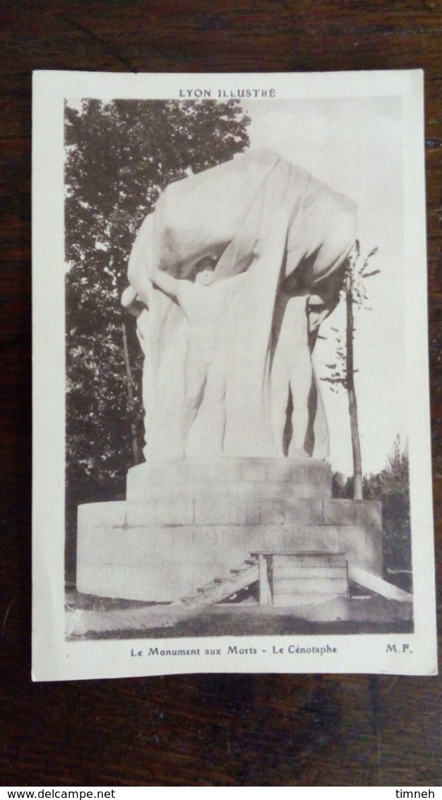 CPA. LYON - 1914/1918 LE  MONUMENT AUX MORTS - LE CENOTAPHE - Monuments Aux Morts