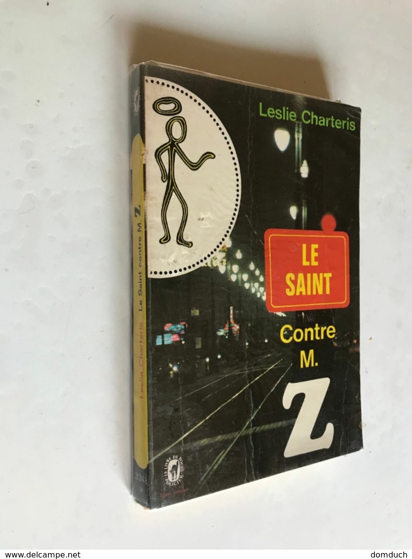 LE LIVRE DE POCHE N° 3348    LE SAINT CONTRE Z    Leslie CHARTERIS    FAYARD - 187 Pages - 1972 - Arthème Fayard - Autres