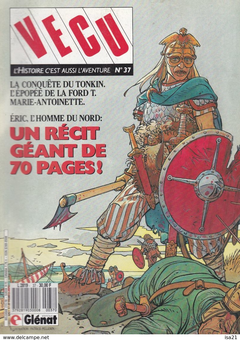 VECU N°37, B.D. Eric, L'homme Du Nord, La Conquête Du Tonkin, Marie-Antoinette, La Ford T, Etc , Le Sommaire Est Scanné. - Vécu