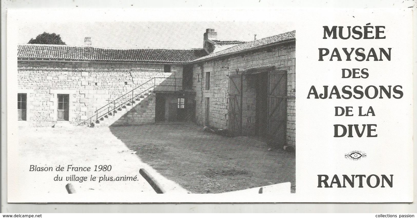 Dépliant Touristique , Musée Paysan Des AJASSONS De La DIVE , RANTON ,Vienne, 6 Pages, 1980, Frais Fr 1.75.e - Cuadernillos Turísticos