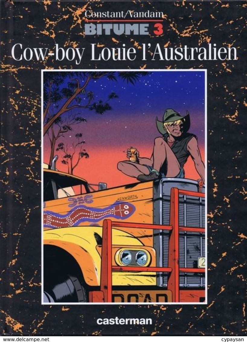 Bitume 3 Cow-boy Louie L'Australien EO BE Casterman 01/1998 Vandam Constant (BI4) - Bitume