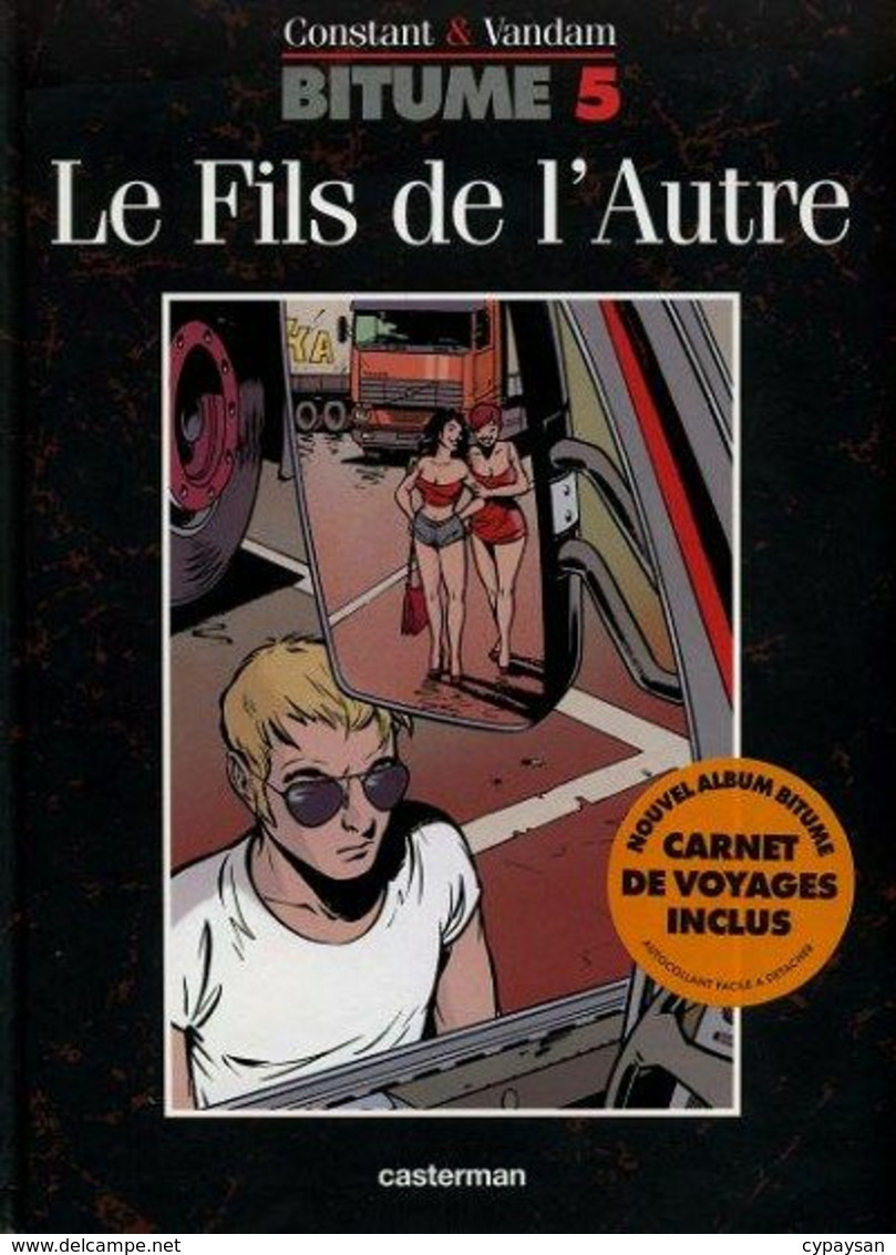 Bitume 5 Le Fils De L'autre EO BE Casterman 09/2000 Vandam Constant (BI4) - Bitume