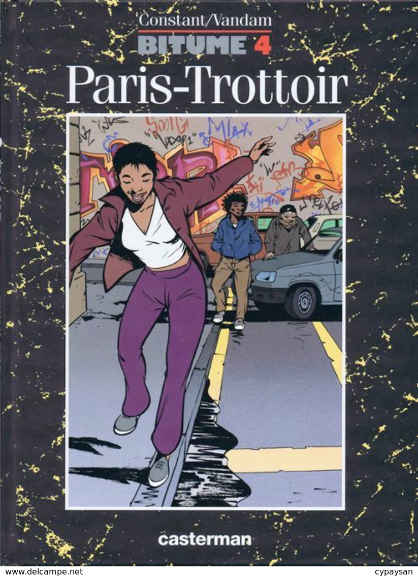 BITUME 4 Paris-Trottoir EO BE- CASTERMAN 03/1999 Constant Vandam (BI4) - Bitume