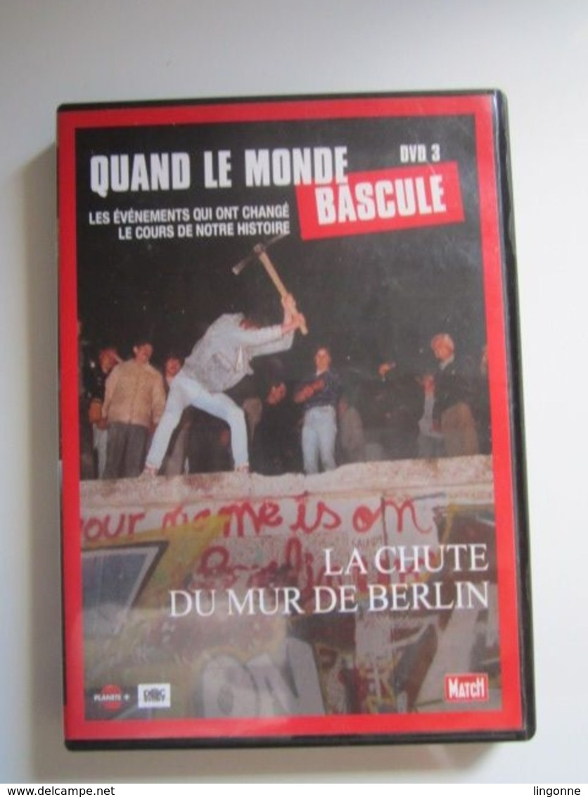 DVD QUAND LE MONDE BASCULE  LA CHUTE DU MUR DE BERLIN - Documentari