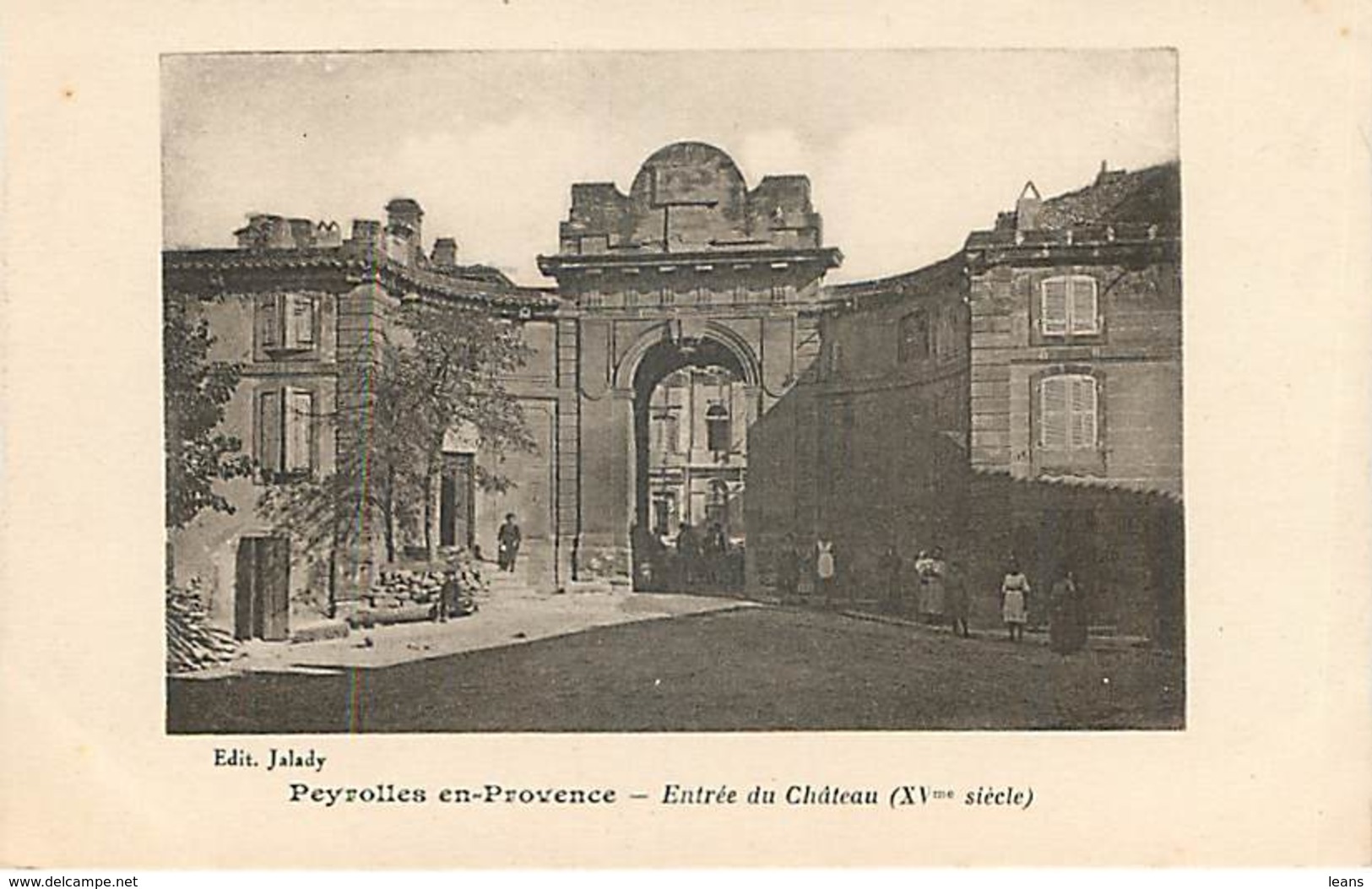 PEYROLLES EN PROVENCE - Entrée Du Château  - édition Jalady - Peyrolles