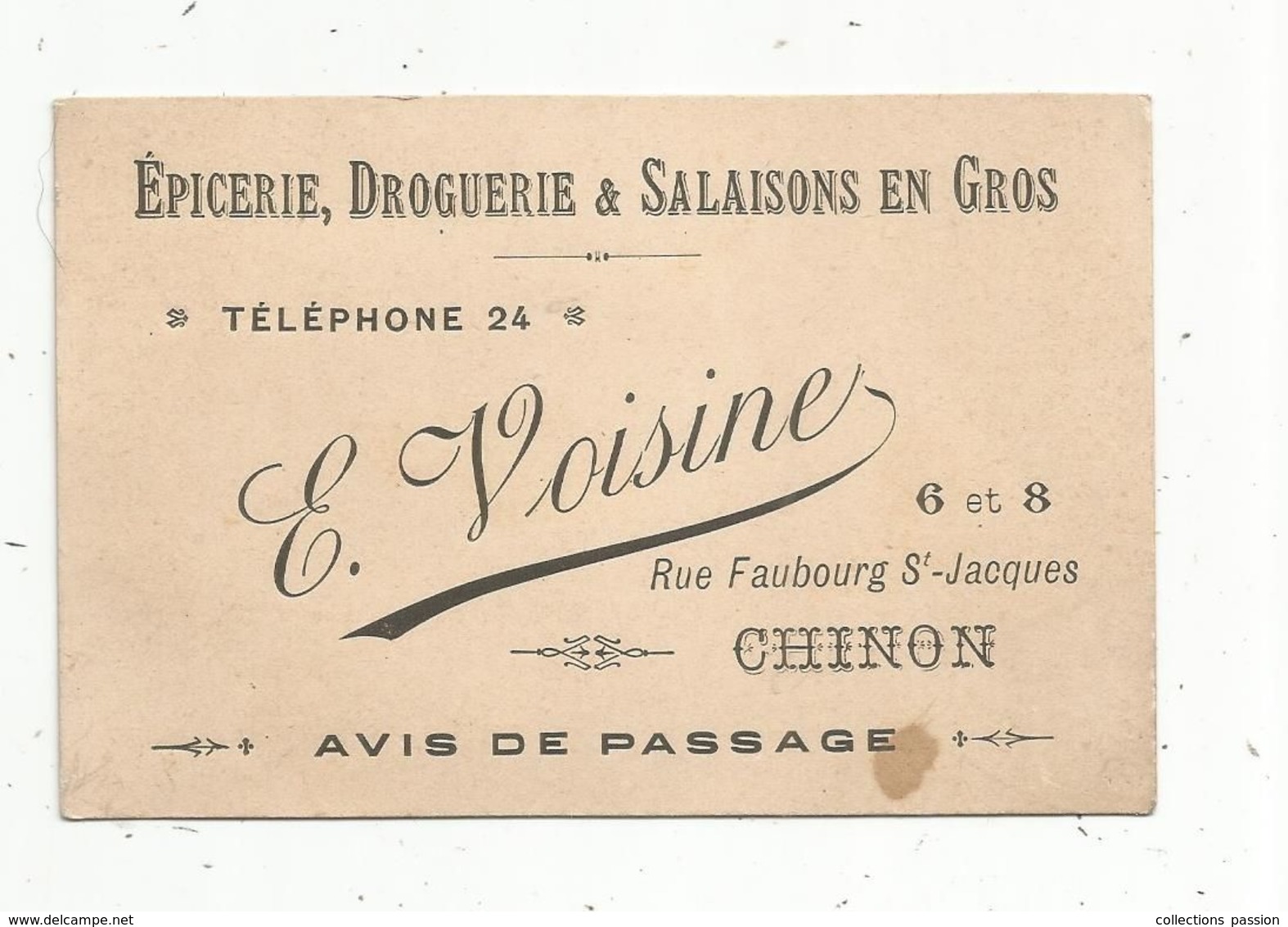 Carte De Visite , épicerie , Droguerie & Salaisons En Gros , E. Voisine , CHINON  ,avis De Passage - Cartes De Visite