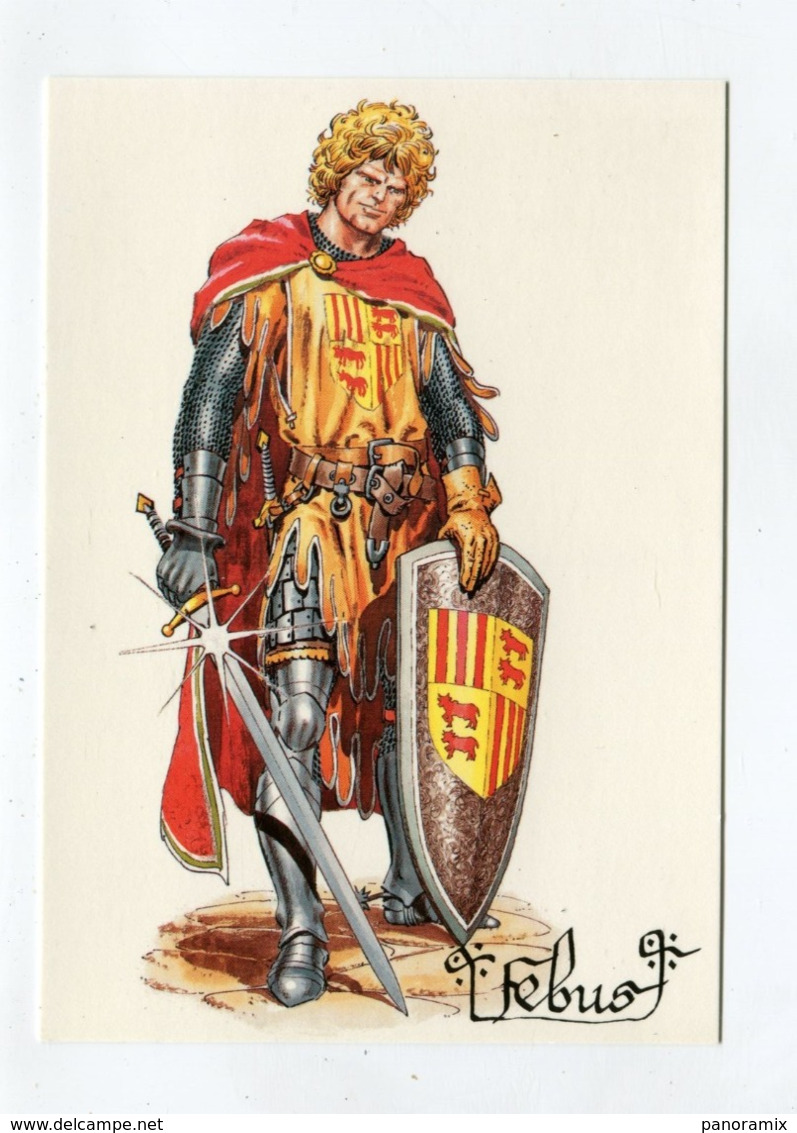 C.P °_ 09-Gaston Fébus-Seigneur De Foix Béarn-1331.1391-éd Loubatières ° NEUVE - Foix