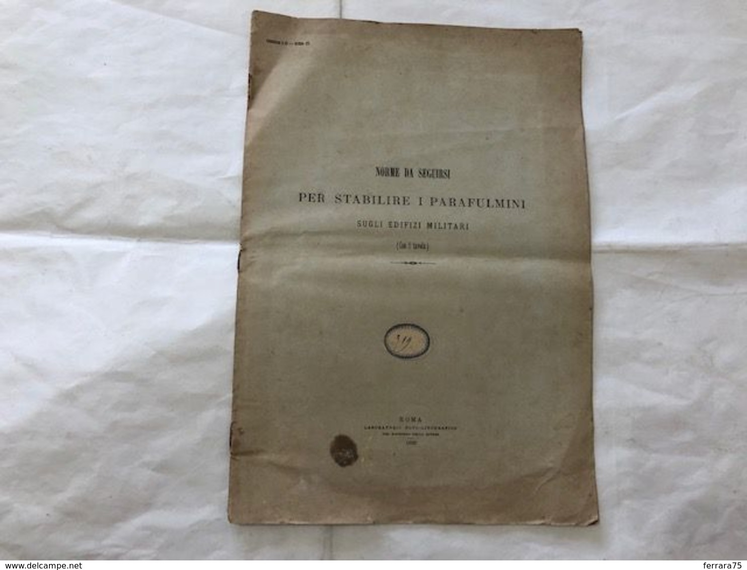 NORME PER STABILIRE I PARAFULMINI SUGLI EDIFIZI MILITARI MIN. DELLA GUERRA 1893. - Autres & Non Classés