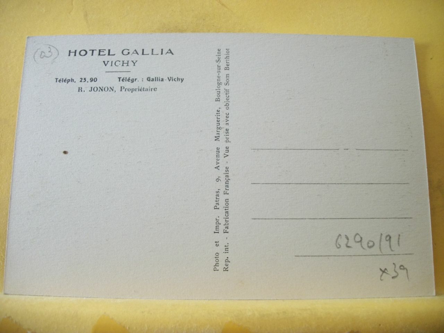 03 2045 CPA - HOTEL GALLIA. VICHY. R. JONON, PROPRIETAIRE. - Vichy