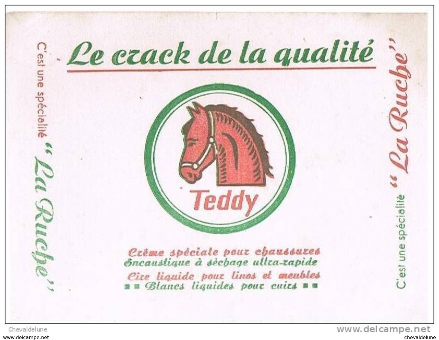 BUVARD :  TEDDY  LE CRACK DE LA QUALITE -  CREME SPECIALE POUR CHAUSSURES -  CIRE LIQUIDE - SPECIALITE "LA RUCHE" - Produits Ménagers