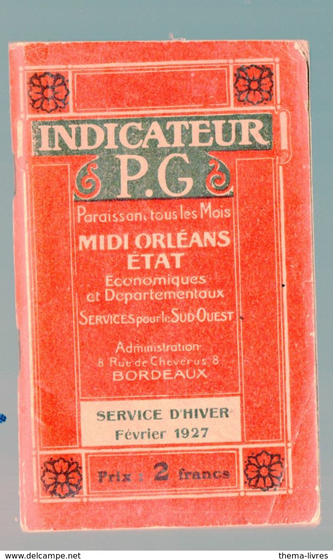 (chemins De Fer) MIDI ORLEANS ETAT: Indicateur PG Service Hiver Février 1927 (PPP23616) - Europa