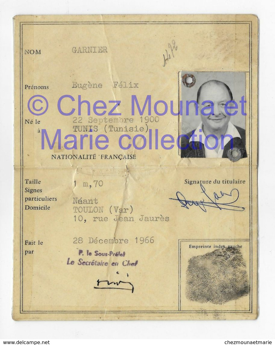 1966 GARNIER EUGENE NE 1900 TUNIS TUNISIE HABITANT TOULON RUE JAURES - CARTE IDENTITE - Documents Historiques