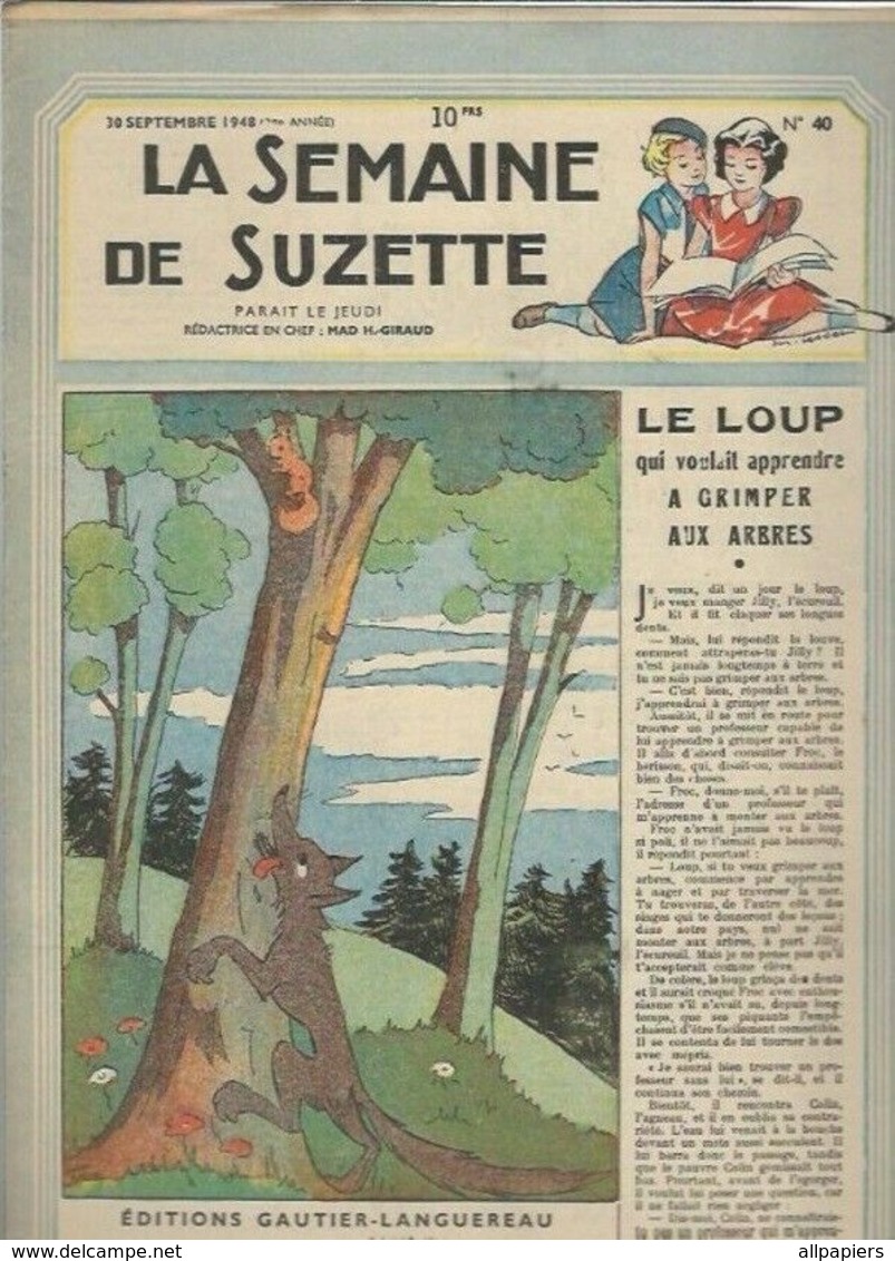 La Semaine De Suzette N°40 Le Loup Qui Voulait Apprendre A Grimper Aux Arbres - Le Secret De La Combe-aux-belles De 1948 - La Semaine De Suzette