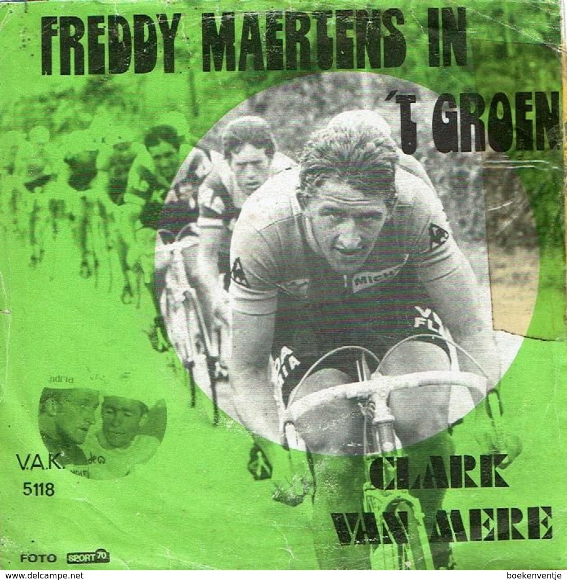 Lucien Van Impe Den Besten - Freddy Maertens In 't Groen Door Clak Van Mere - Autres - Musique Néerlandaise