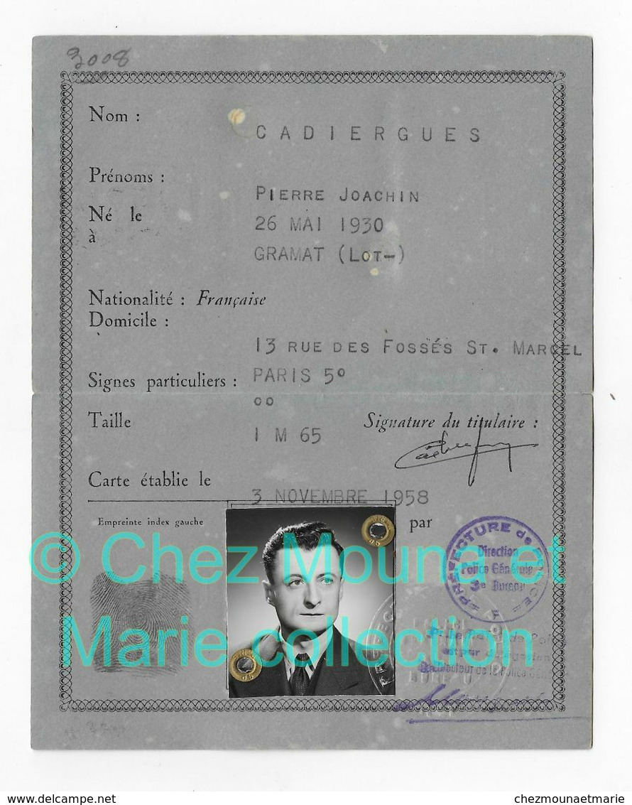 1958 CADIERGUES PIERRE NE 1930 GRAMAT LOT HABITANT RUE DES FOSSES PARIS 5 - CARTE IDENTITE - Documents Historiques