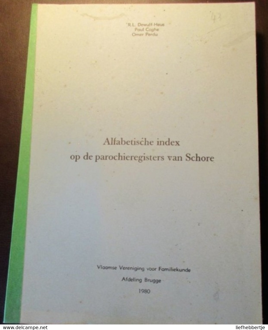 Schore : Alfabetische Index Op De Parochieregisters - Storia