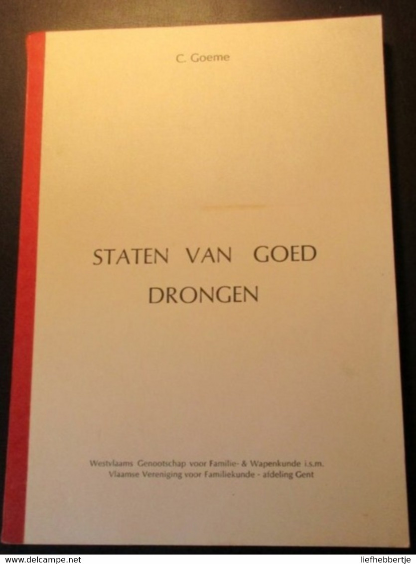 Staten Van Goed - Drongen   - Door C. Goeme    -   Gent  Yy - Storia