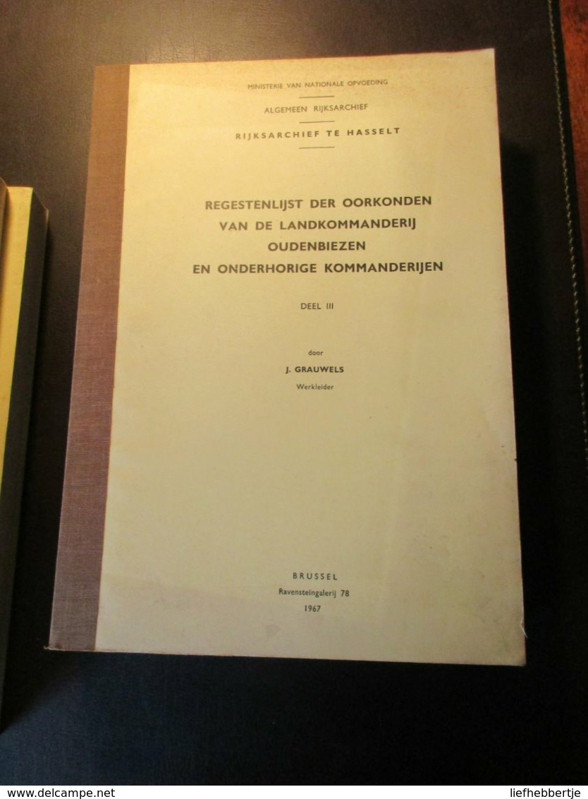 Oorkonden Van De Landkommanderij Oudenbiezen En ...  - Aldenbiezen   -   Bilzen  - Door J. Grauwels - History