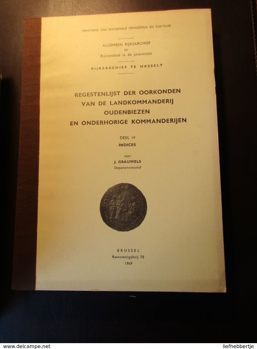 Oorkonden Van De Landkommanderij Oudenbiezen En ...  - Aldenbiezen   -   Bilzen  - Door J. Grauwels - Geschiedenis