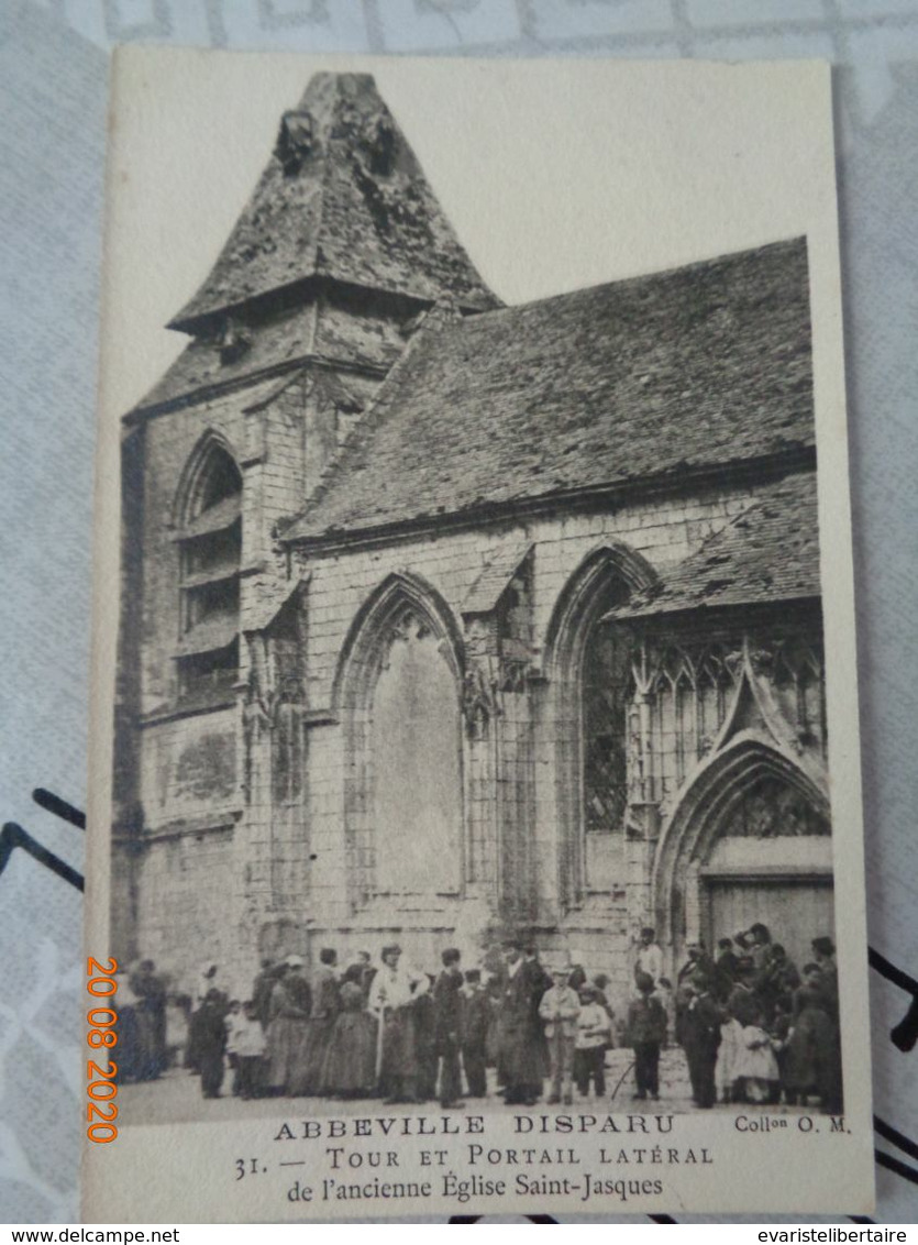 ABBEVILLE Disparu :tour Et Portail Latéral De L'ancienne église Saint-Jacques ,n°31 - Abbeville