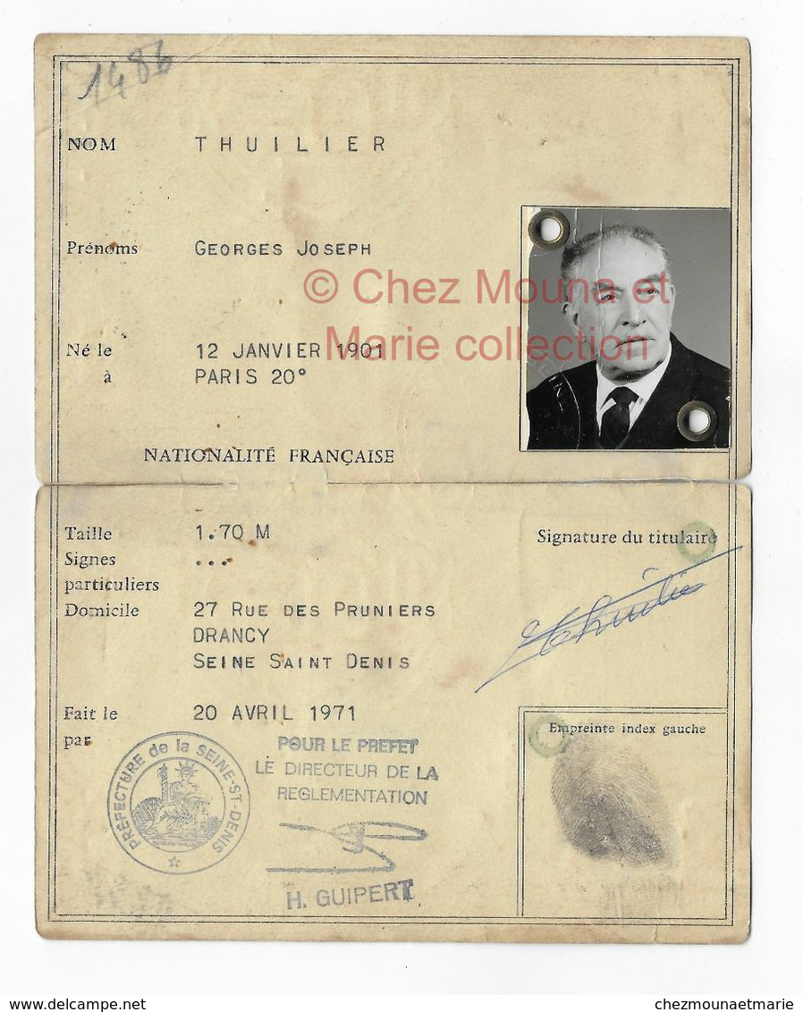 1971 THUILIER GEORGES NE 1901 PARIS 20 HABITANT RUE DES PRUNIERS DRANCY PUIS RUE DE CHAMBLY CHAMPAGNE - CARTE IDENTITE - Documents Historiques