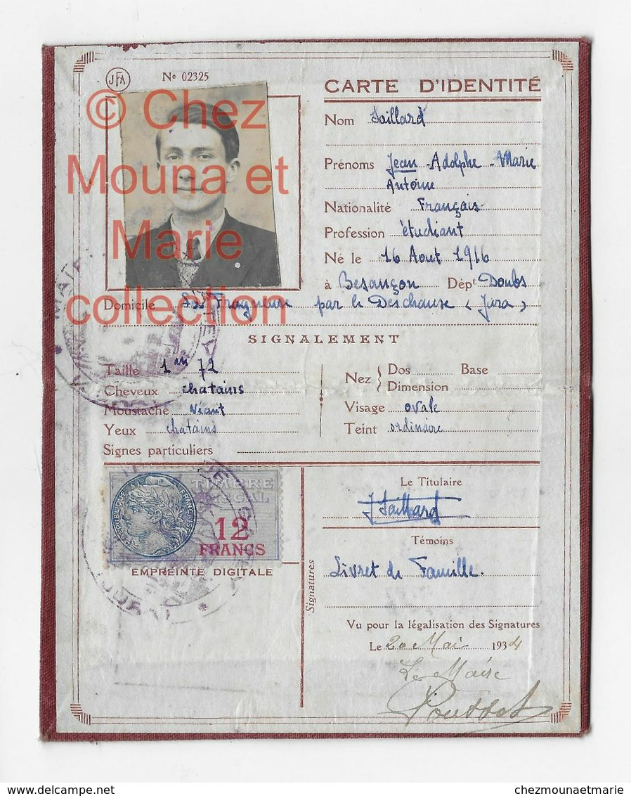 1934 SAILLARD JEAN NE 1916 BESANCON DOUBS HABITANT LA FRAGNEUSE GATEY - CARTE D IDENTITE - Documents Historiques
