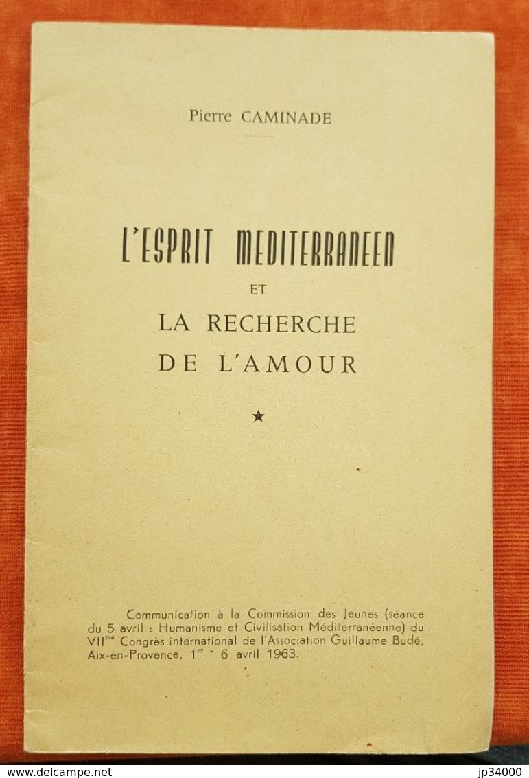 CAMINADE Pierre: L'ESPRIT MEDITERRANEEN ET LA RECHERCHE DE L'AMOUR (1963) - Languedoc-Roussillon