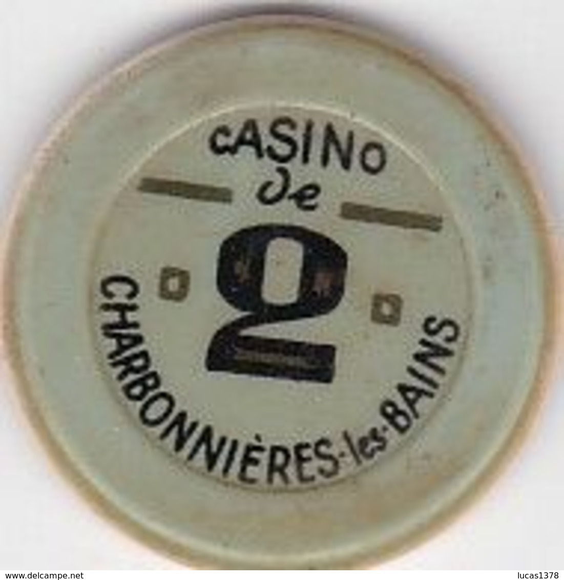 ANCIEN JETON  2 FRANCS / CASINO DE CHARBONNIERES LES BAINS - Casino