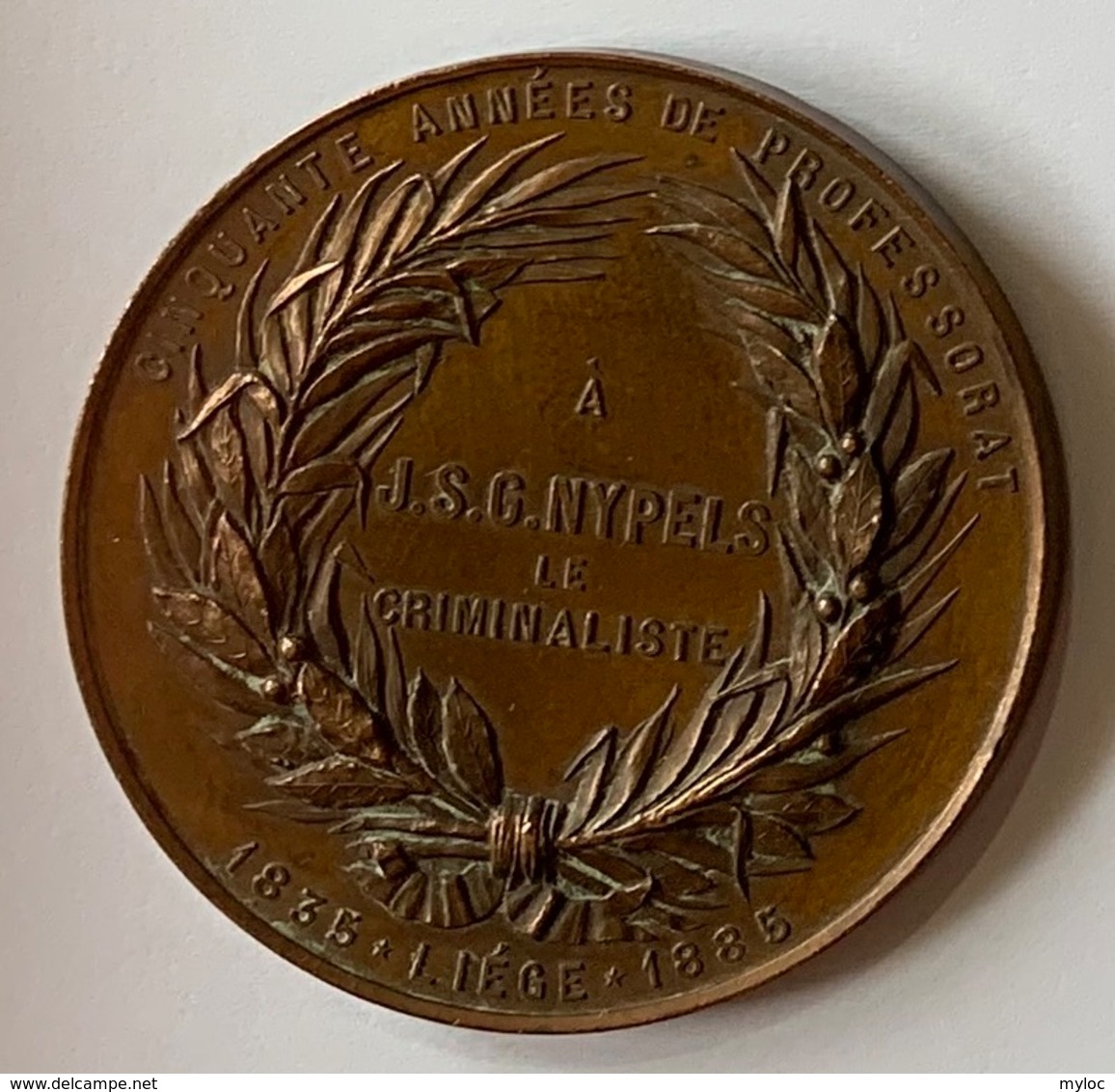 Médaille Bronze. Professeur J.S.G. Nypels. Criminalliste. Cinquante Années De Professorat. Liège 1835-1885. E. Geerts. - Professionals / Firms