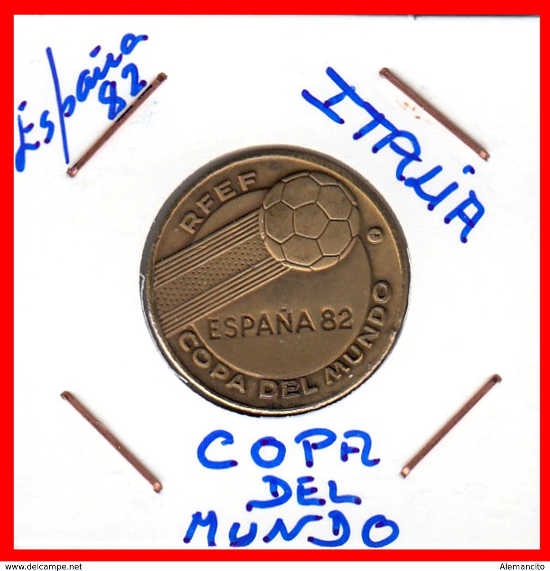 ESPAÑA 82 JETON DE BRONCE DE LA COPÀ DEL MUNDO  ( ESPAÑA 82 )  ITALIA 1934-1938 - Professionnels/De Société