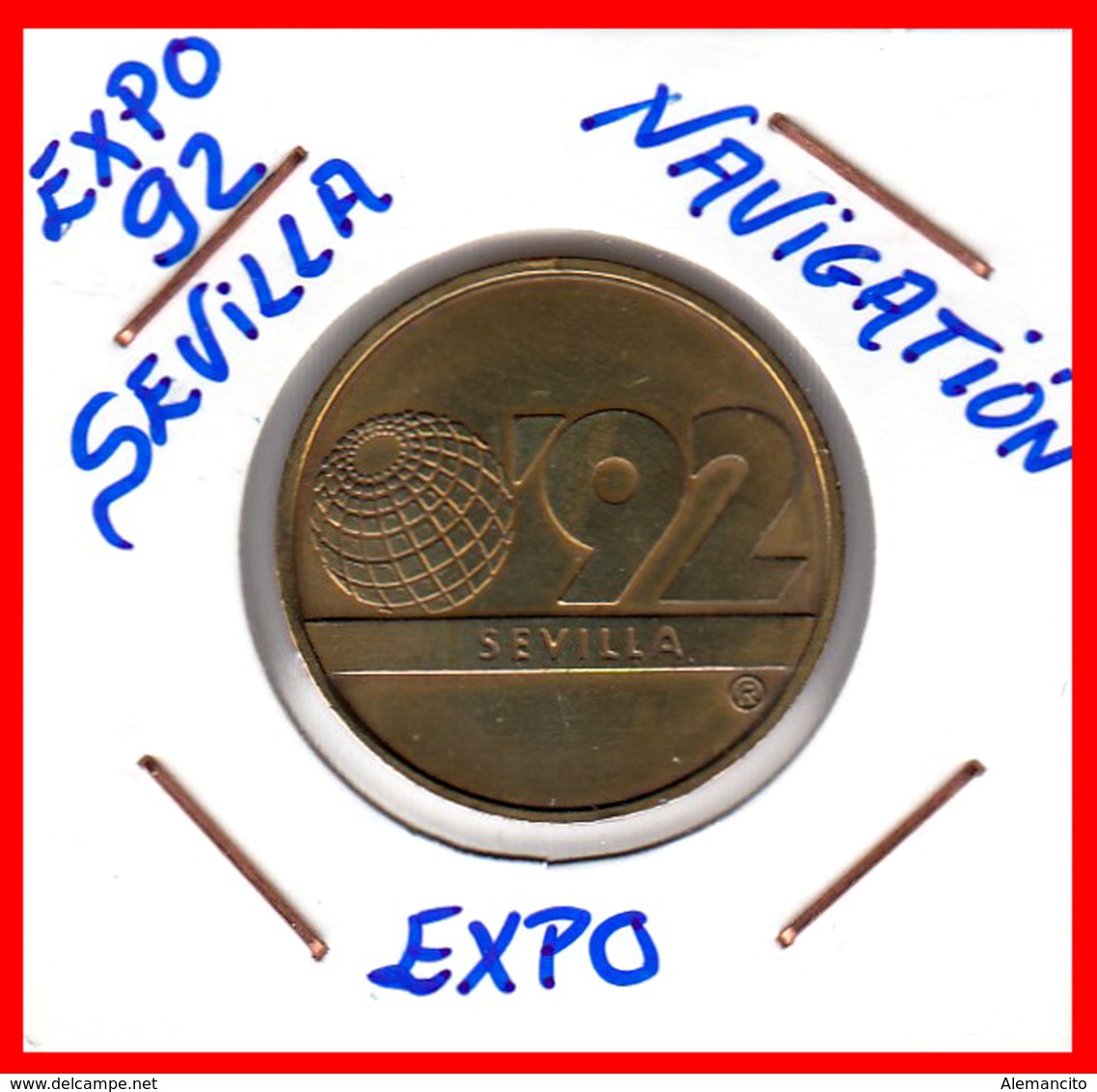 ESPAÑA EXPO 92 JETON DE BRONCE DE LA EXPOSICION UNIVERSAL DE SEVILLA  ( NAVIGATION ) - Firma's