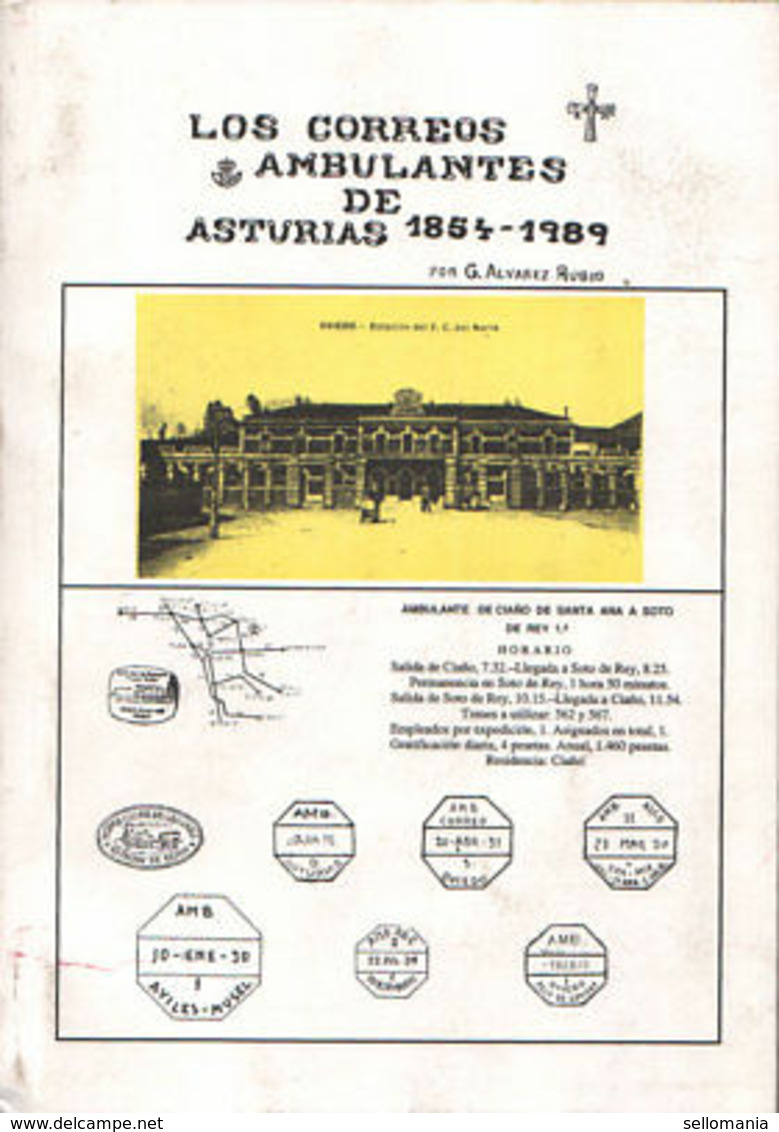 LOS CORREOS AMBULANTES DE ASTURIAS 1854 1989  AUTOR G. ALVAREZ RUBIO - Altri & Non Classificati