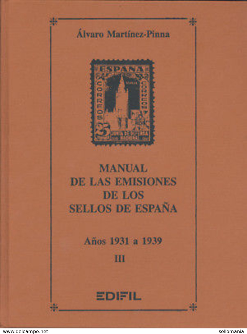 EMISIONES DE SELLOS DE ESPAÑA 1931 1939 LA GUERRA ZONA NACIONAL TOMO III - Andere & Zonder Classificatie