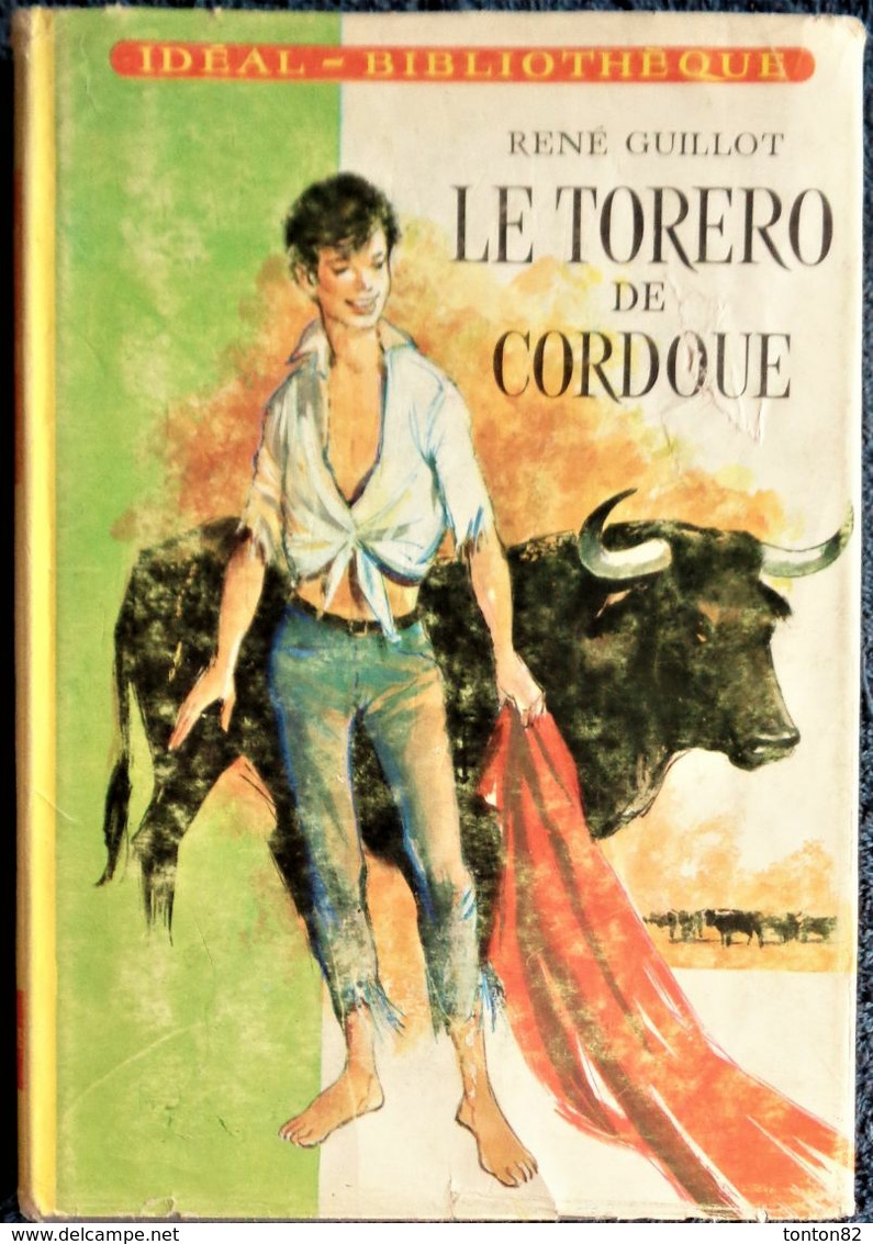 René Guillot - Le Torero De Cordoue  - Idéal Bibliothèque  N° 358 - ( 1969 ) . - Ideal Bibliotheque