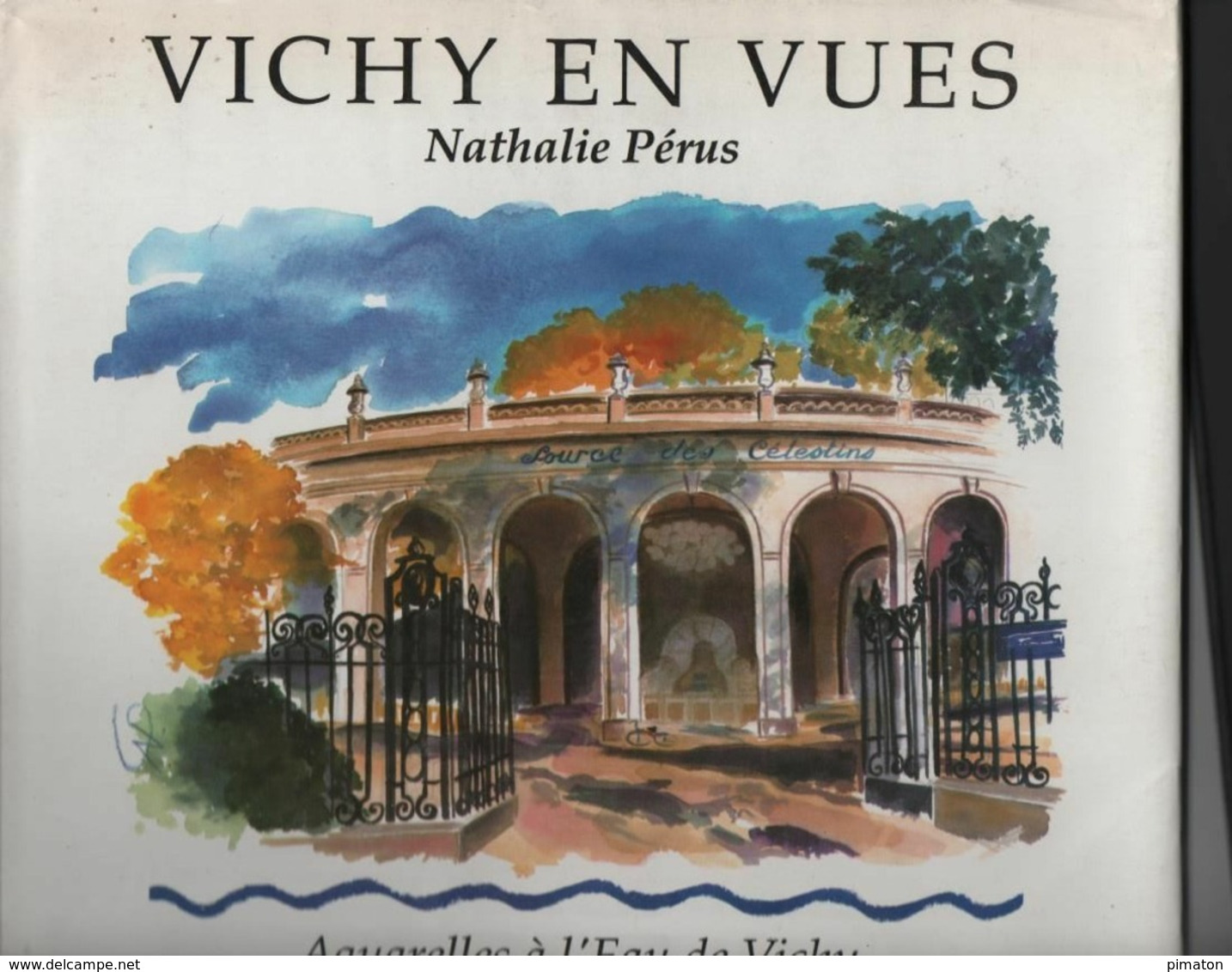 Livre VICHY EN VUES Par Nathalie Pérus - Bourbonnais