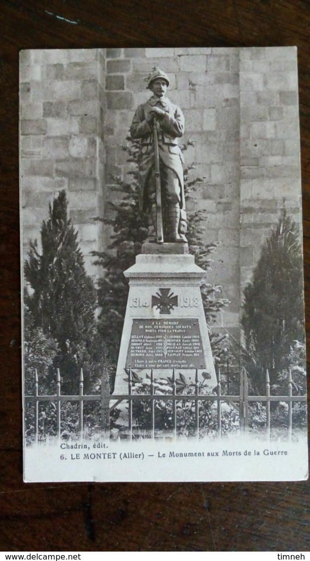 CPA. LE MONTET - LE MONUMENT AUX MORTS DE LA GUERRE - GRANDE 1914-1918 - Monuments Aux Morts