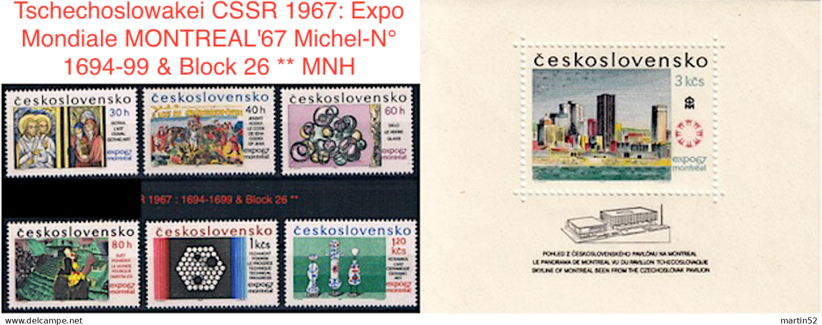 Tschechoslowakei CSSR 1967: Expo Mondiale MONTREAL'67 Michel-N° 1694-99 & Block 26 ** MNH (NOTA BENE) - 1967 – Montréal (Canada)