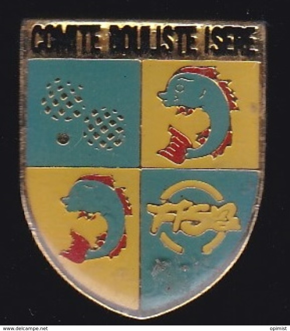 66408- Pin's.Comité Bouliste D'Isère.Pétanque. - Pétanque