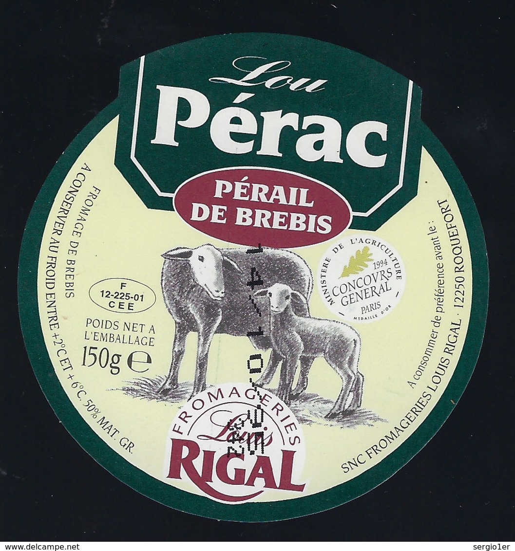 étiquette Fromage Pérail De Brebis Lou Pérac  Fromagerie Louis Rigal  Roquefort Aveyron 12 F1222501CEE - Cheese