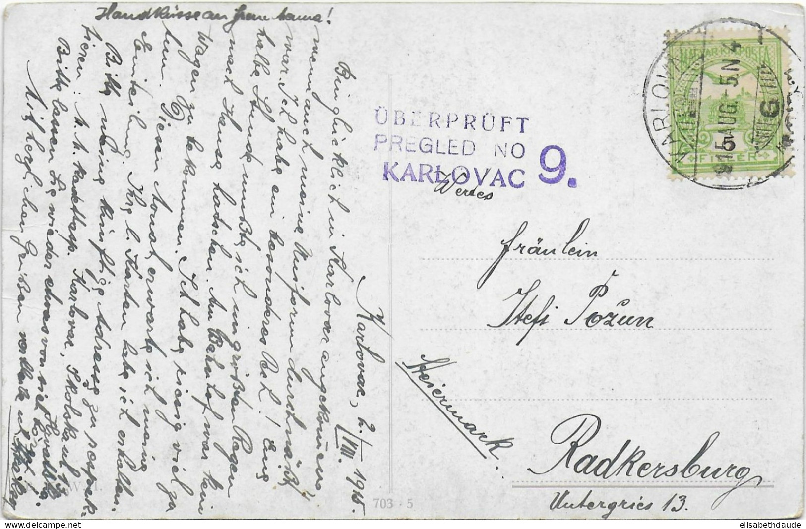 HONGRIE - 1915 - CARTE Avec CENSURE De KARLOVAC => RADKERSBURG - Lettres & Documents