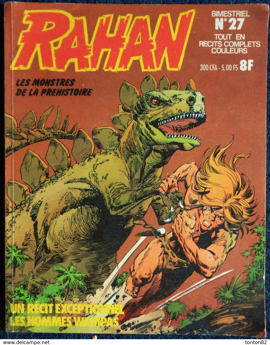 RAHAN - N° 27 - Les Monstres De La Préhistoire - Les Hommes Wampas Et Autres Récits - ( 1977 ) . - Rahan