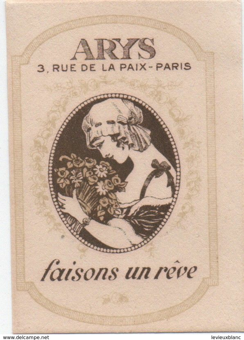 Petite Carte Parfumée Publicitaire/ ARYS/Faisons Un Rêve/ 3 Rue De La Paix / Paris : Vers 1920-1930      PARF211 - Profumeria Antica (fino Al 1960)