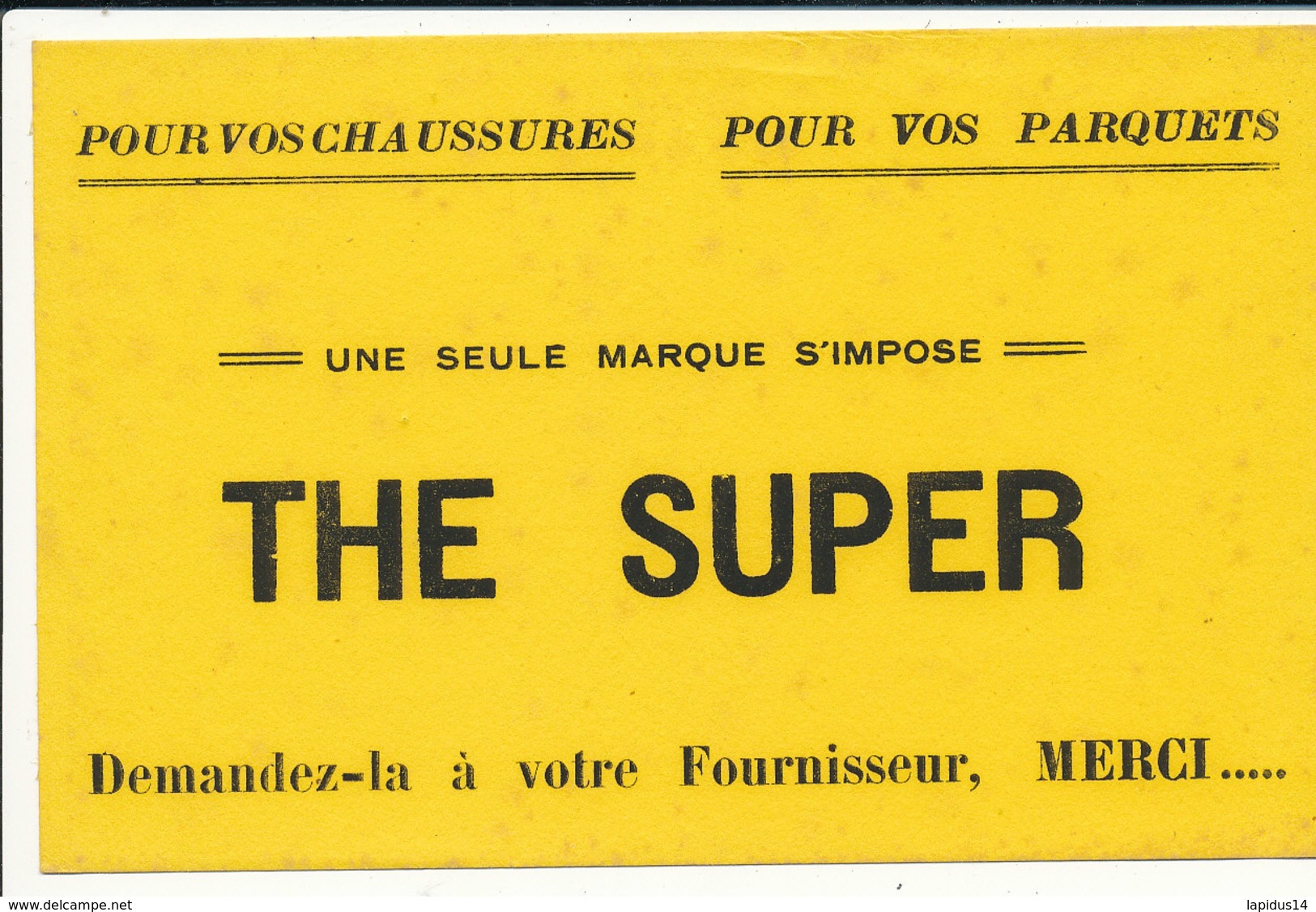 BU 1554 A-/  BUVARD    THE SUPER POUR VOS CHAUSSURES  POUR VOS PARQUETS - Produits Ménagers