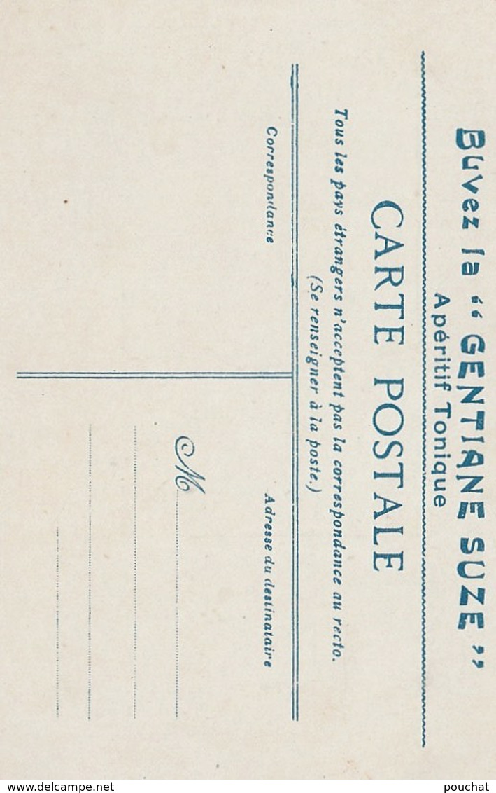 R16- BUVEZ DE LA " GENTIANE SUZE " APERITIF TONIQUE - M. SAINT SAENS - COMPOSITEUR DE MUSIQUE  - (2 SCANS) - Advertising